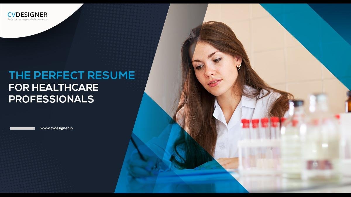 Healthcare professional with lab background, text "The perfect resume for healthcare professionals".
