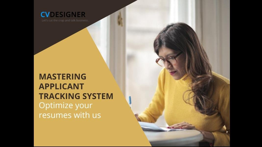 APromotional image for CVDESIGNER highlighting "MASTERING APPLICANT TRACKING SYSTEM" with text "Optimize your resumes with us."