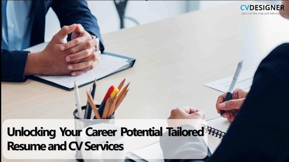 Unlocking Your Career Potential: Tailored Resume and CV Services for the UAE